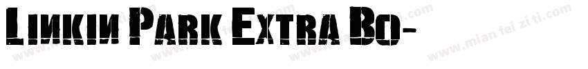 Linkin Park Extra Bo字体转换